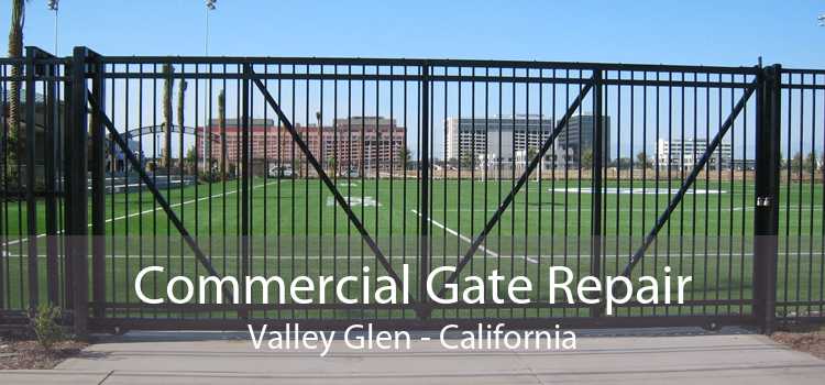 Commercial Gate Repair Valley Glen - California