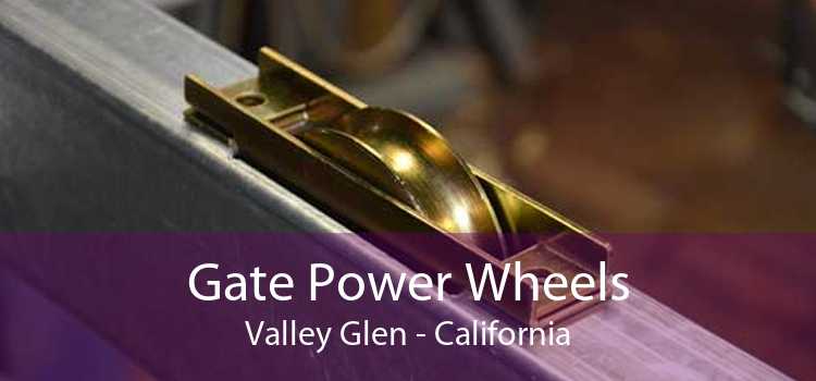 Gate Power Wheels Valley Glen - California