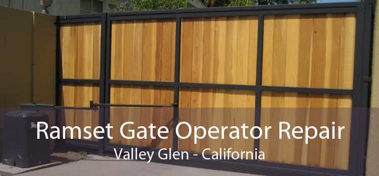 Ramset Gate Operator Repair Valley Glen - California