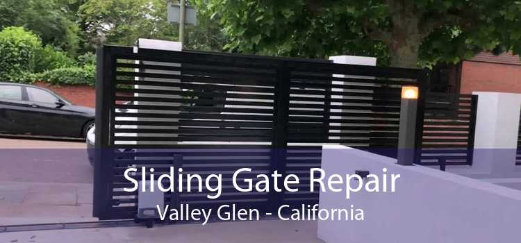 Sliding Gate Repair Valley Glen - California